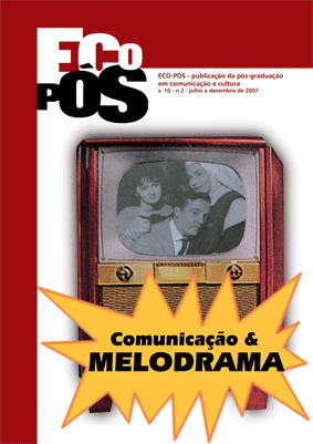 					Visualizar v. 10 n. 2 (2007): Comunicação & Melodrama
				